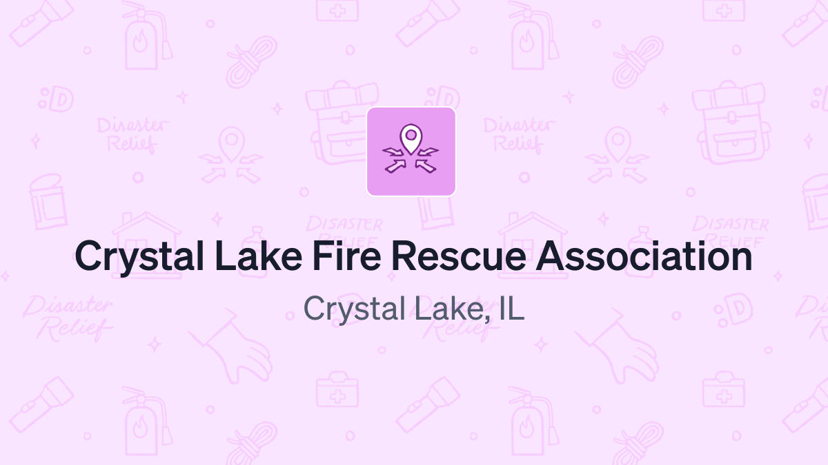 Donate to Crystal Lake Fire Rescue Association (36-3712568)
