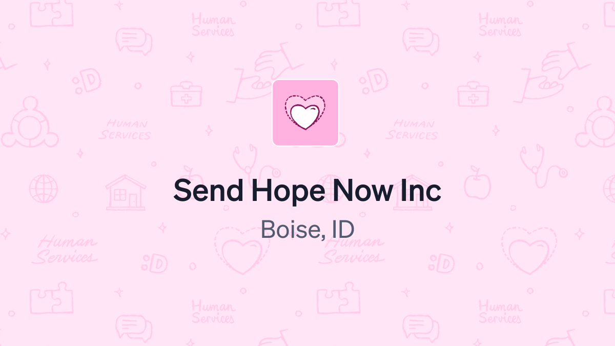 Donate to Send Hope Now Inc from Boise, ID (83-0797616) using Daffy